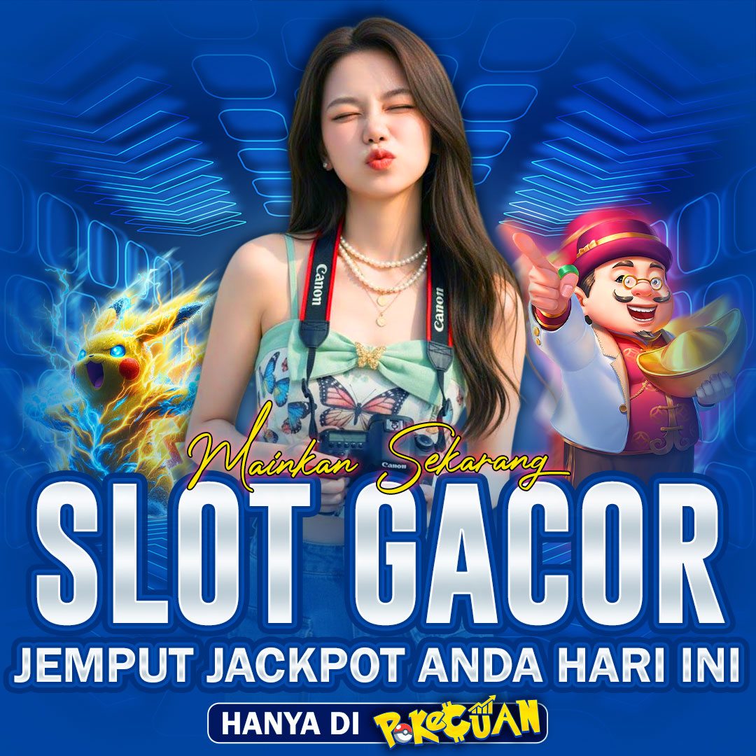 POKECUAN88 ⚡️ BASIS BANDAR SLOT GACOR & SLOT GACOR PALING DI CARI SAAT INI
